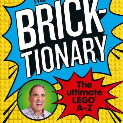 The Bricktionary: Brickman's ultimate LEGO A-Z