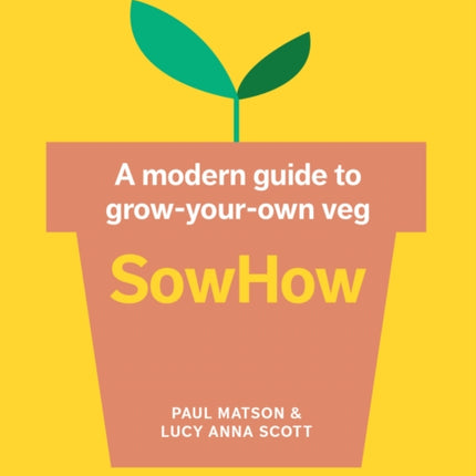 SowHow: A modern guide to grow-your-own veg