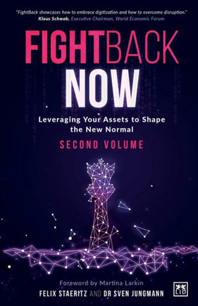 FightBack NOW: Leveraging your assets to shape the new normal