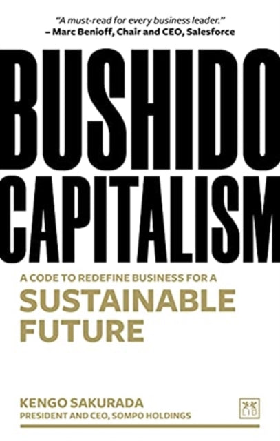 Bushido Capitalism: The code to redefine business for a sustainable future