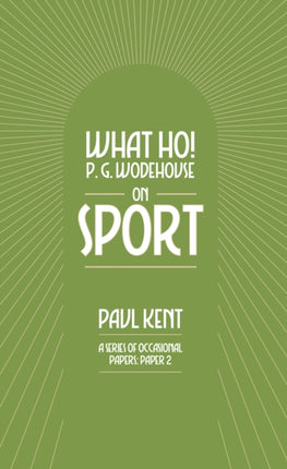 What Ho P. G. Wodehouse on Sport
