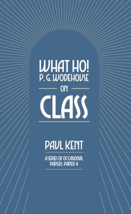 What Ho P. G. Wodehouse on Class