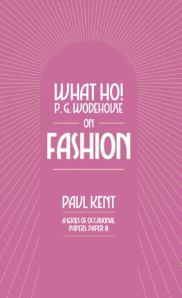 What Ho P. G. Wodehouse on Fashion