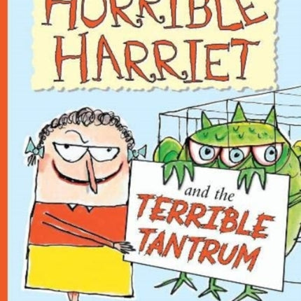 Horrible Harriet and the Terrible Tantrum