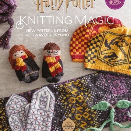 Harry Potter Knitting Magic: New Patterns from Hogwarts & Beyond