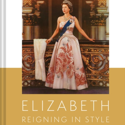 Queen Elizabeth II: A Lifetime Dressing for the World Stage