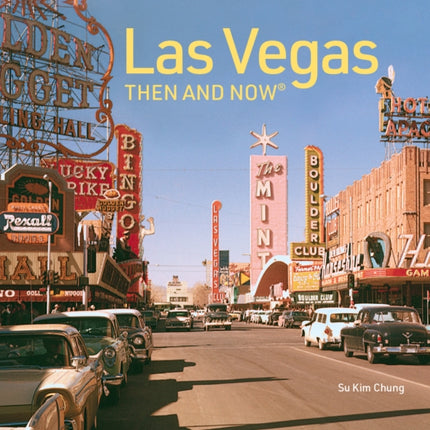 Las Vegas Then and Now: Revised Fifth Edition (Then and Now)