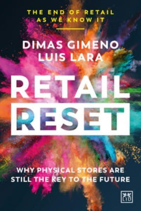 Retail Reset: Why physical stores are still the key to the future