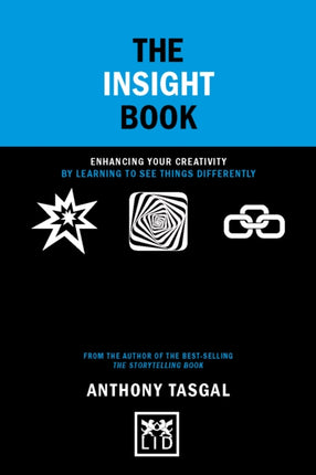 The Insight Book: Enhancing your creativity by learning to see things differently