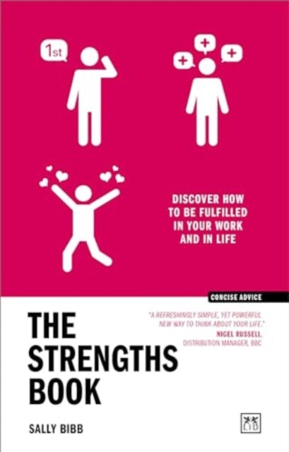 The Strengths Book: Discover how to be fulfilled in your work and in life