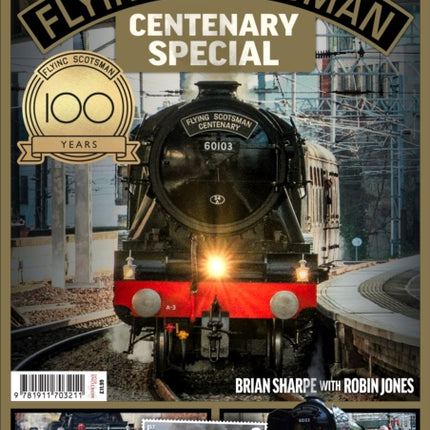 Flying Scotsman - 100th Anniversary