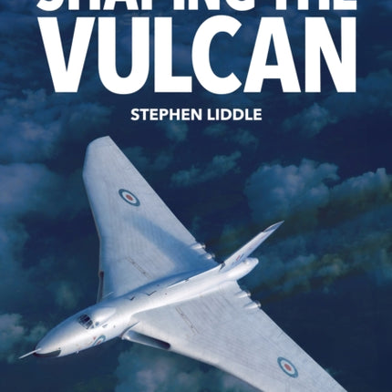 Shaping the Vulcan