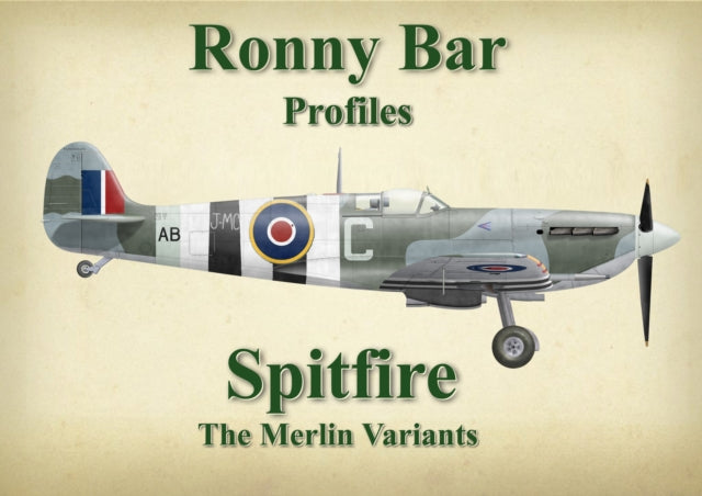 Ronny Bar Profiles  Spitfire the Merlin Variants