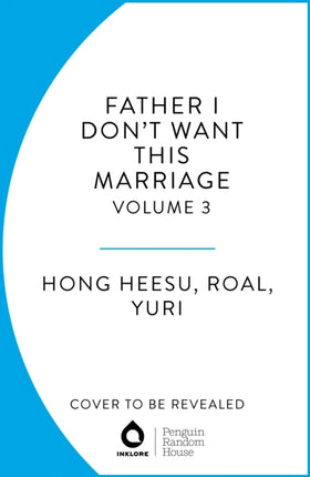 Father I Dont Want This Marriage Vol. 2