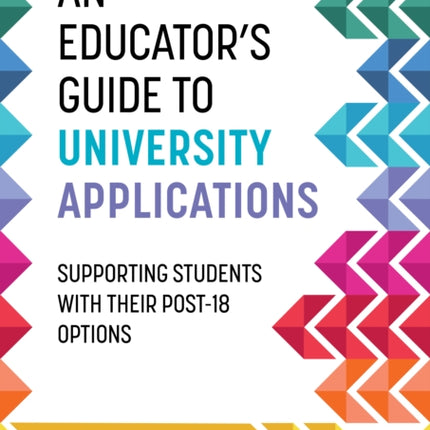 An Educators Guide to University Applications