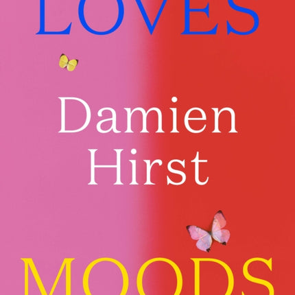 Damien Hirst Loves Moods