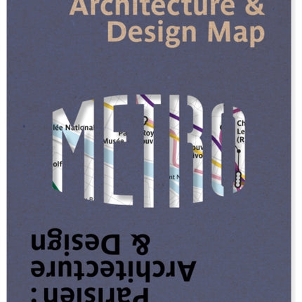 Paris Metro Architecture & Design Map: Plan du Métro Parisien : Architecture & Design