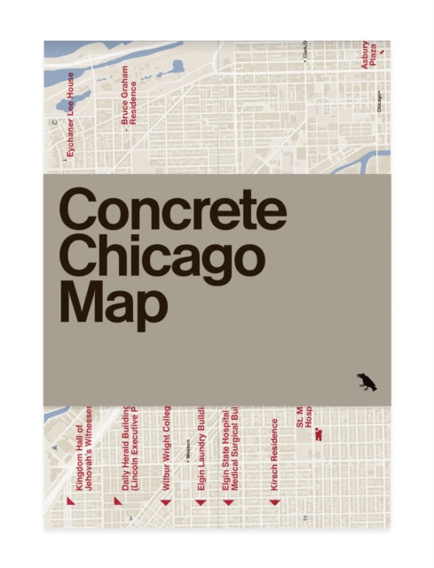 Concrete Chicago Map: Guide to Concrete and Brutalist Architecture in Chicago