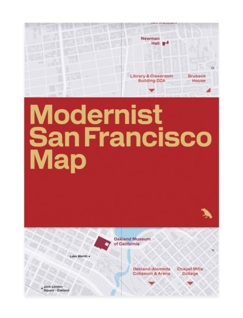 Modernist San Francisco Map: Guide to Modernist and Brutalist Architecture in the Bay Area