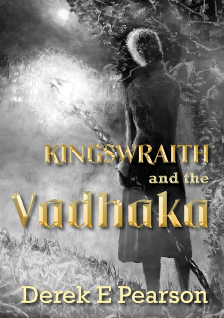 Kingswraith: And the Vadhaka