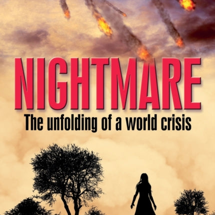 Nightmare: The unfolding of a world crisis