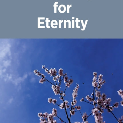 Preparing for Eternity