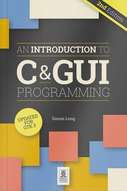 An Introduction to C & GUI Programming 2e