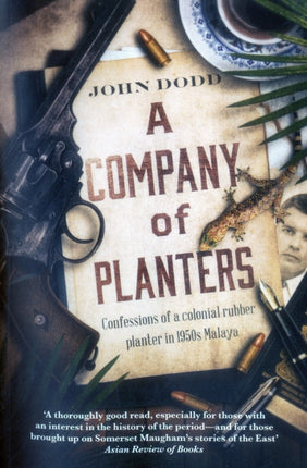 A Company of Planters: Confessional of a Colonial