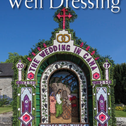 Bradwell's Images of Well Dressing