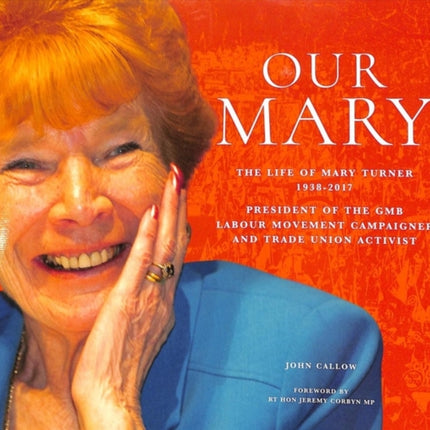 Our Mary: The Life of Mary Turner 1938 - 2017