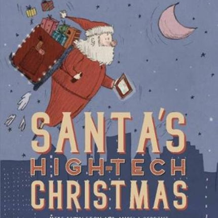 Santa's High-tech Christmas