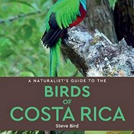 A Naturalist’s Guide to the Birds of Costa Rica (2nd edition)