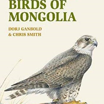 A Field Guide to the Birds of Mongolia