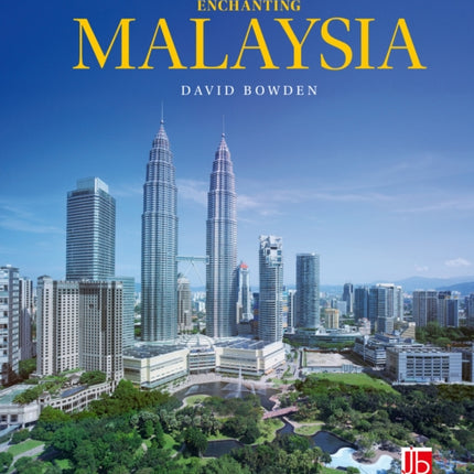 Enchanting Malaysia