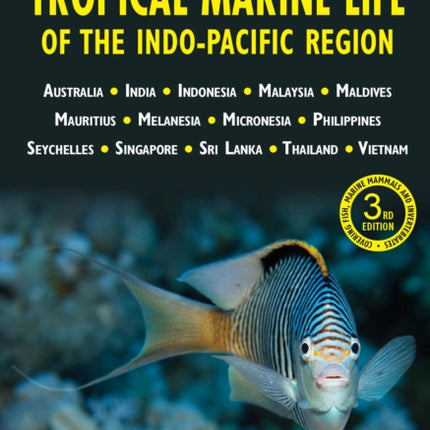 Diving  Snorkelling Guide to Tropical Marine Life in the IndoPacific Region 3rd edition