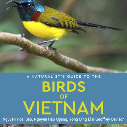 A Naturalists Guide to the Birds of Vietnam