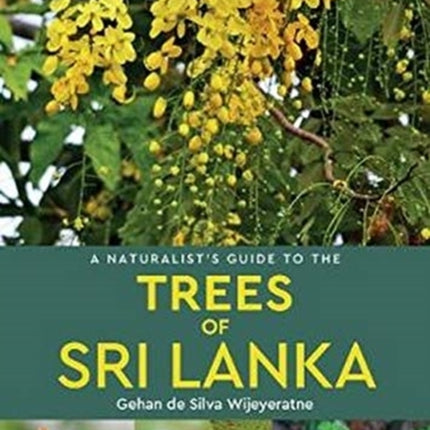 A Naturalist's Guide to the Trees of Sri Lanka