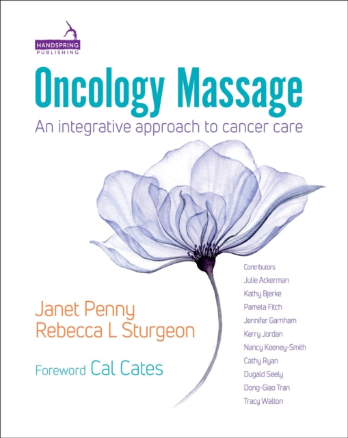 Oncology Massage: An Integrative Approach to