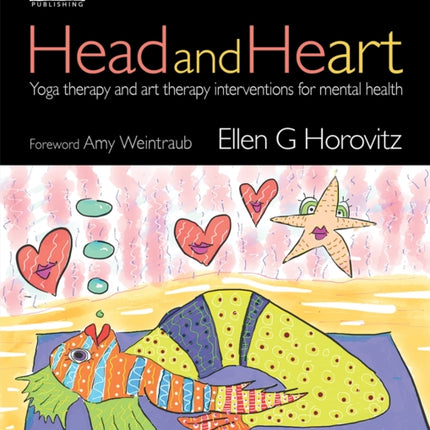 Head and Heart: Yoga therapy and art therapy interventions for mental health