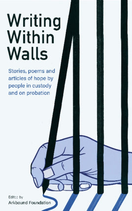 Writing Within Walls: Stories, poems and articles