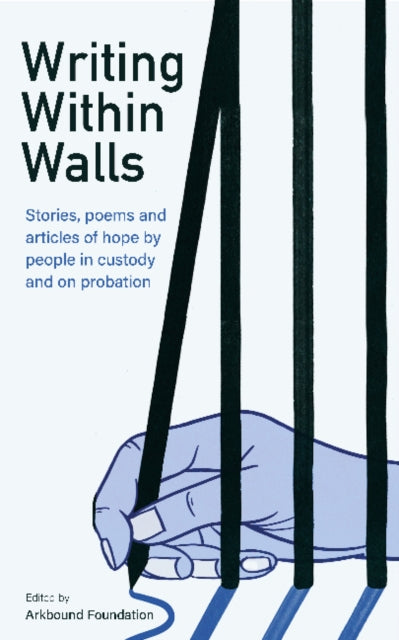 Writing Within Walls: Stories, poems and articles