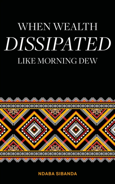 When Wealth Dissipated Like Morning Dew