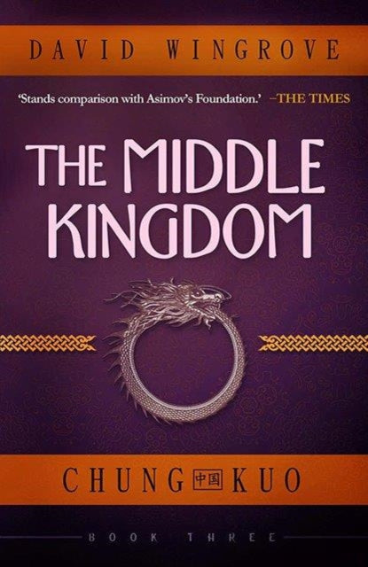 The Middle Kingdom: Book 3: Chung Kuo