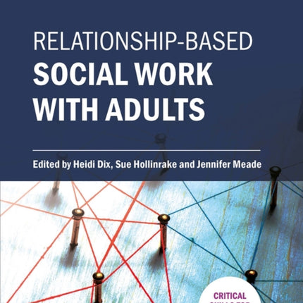 Relationship-based Social Work with Adults