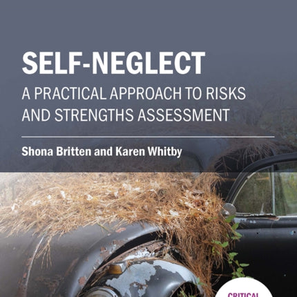 Self-neglect: A Practical Approach to Risks and