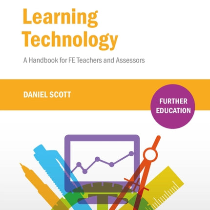 Learning Technology: A Handbook for FE Teachers