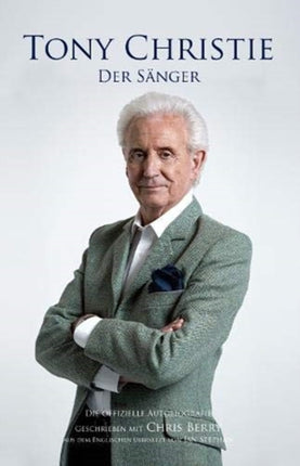 Tony Christie: DER SAENGER