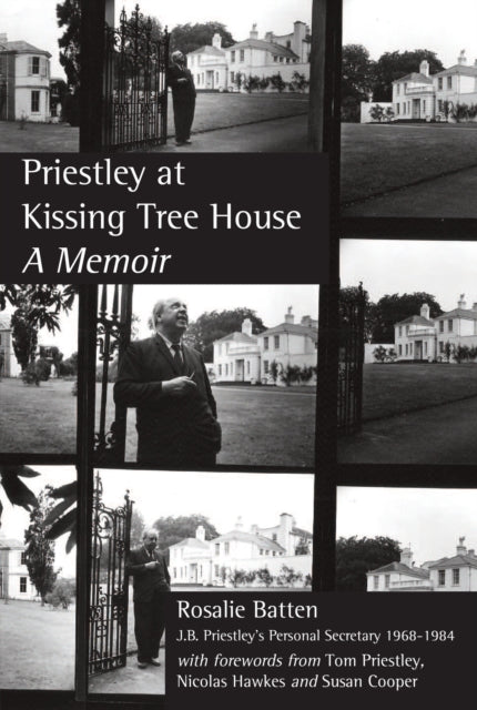 Priestley At Kissing Tree House: A Memoir