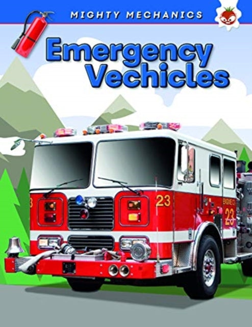 Emergency Vehicles - Mighty Mechanics