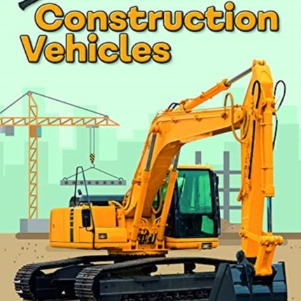 Construction Vehicles - Mighty Mechanics